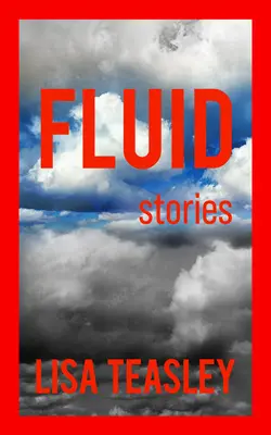 Tekutina: Duchovia ducha a duchovia duchovného sveta (v angličtine: Fluid: Príbehy - Fluid: Stories