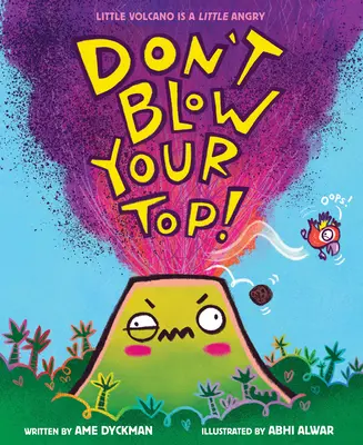 Nevyfúkni si vrchol! - Don't Blow Your Top!