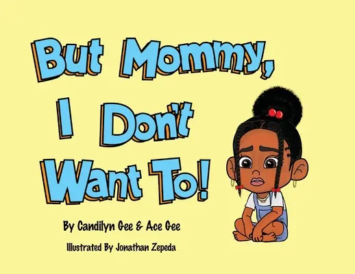 Ale mami, ja nechcem! - But Mommy, I Don't Want To!