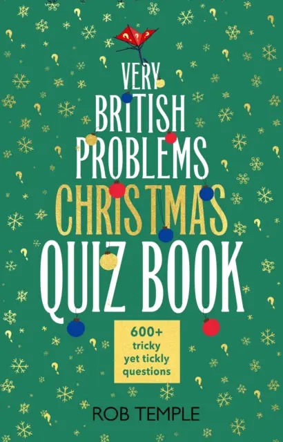 Kniha vianočných kvízov Very British Problems - 600+ diabolsky sviatočných otázok - Very British Problems Christmas Quiz Book - 600+ fiendishly festive questions