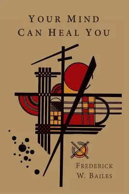 Vaša myseľ vás môže uzdraviť - Your Mind Can Heal You