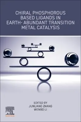 Chirálne ligandy na báze fosforu v katalýze prechodných kovov s vysokým obsahom zemín - Chiral Phosphorous Based Ligands in Earth-Abundant Transition Metal Catalysis