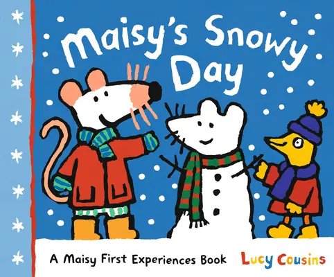 Maisyho zasnežený deň: Knižka o prvých zážitkoch Maisy - Maisy's Snowy Day: A Maisy First Experiences Book