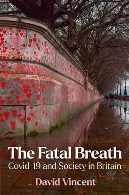 Osudový dych: Covid-19 a spoločnosť v Británii - The Fatal Breath: Covid-19 and Society in Britain