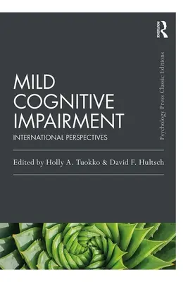 Mierne kognitívne poruchy: Medzinárodné perspektívy - Mild Cognitive Impairment: International Perspectives