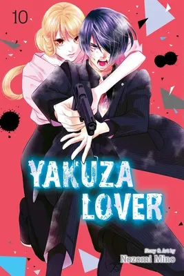 Yakuza Lover, zv. 10 - Yakuza Lover, Vol. 10