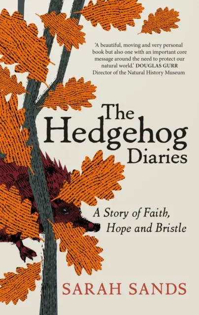Ježkove denníky - „Najdojímavejšie a najhrejivejšie memoáre roka - Hedgehog Diaries - 'The most poignant and heartwarming memoir of the year'