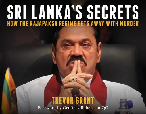 Tajomstvá Srí Lanky: Ako sa Radžapaksovmu režimu darí vraždiť - Sri Lanka's Secrets: How the Rajapaksa Regime Gets Away with Murder