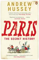 Paríž - tajná história - Paris - The Secret History