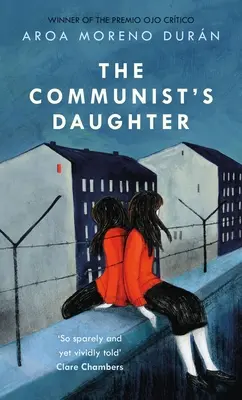Komunistova dcéra - „pozoruhodne silný“ román z východného Berlína - Communist's Daughter - A 'remarkably powerful' novel set in East Berlin