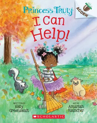 Môžem pomôcť! (Princess Truly #8) - I Can Help!: An Acorn Book (Princess Truly #8)