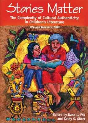 Na príbehoch záleží: Zložitosť kultúrnej autenticity v detskej literatúre - Stories Matter: The Complexity of Cultural Authenticity in Children's Literature