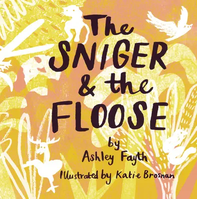 Sniger a Floose - The Sniger and the Floose