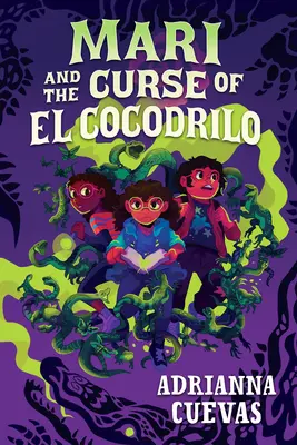 Mari a kliatba El Cocodrilo - Mari and the Curse of El Cocodrilo