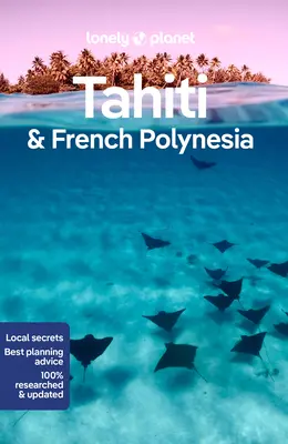 Lonely Planet Tahiti a Francúzska Polynézia 11 - Lonely Planet Tahiti & French Polynesia 11