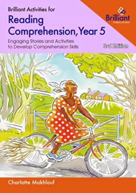 Brilantné aktivity na čítanie s porozumením, 5. ročník - Pútavé príbehy a aktivity na rozvoj schopností porozumieť textu - Brilliant Activities for Reading Comprehension, Year 5 - Engaging Stories and Activities to Develop Comprehension Skills