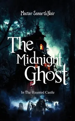 Polnočný duch - V strašidelnom zámku - The Midnight Ghost - In The Haunted Castle