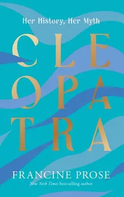 Kleopatra: Jej história, jej mýtus - Cleopatra: Her History, Her Myth