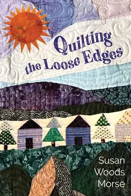 Prešívanie voľných okrajov - Quilting the Loose Edges
