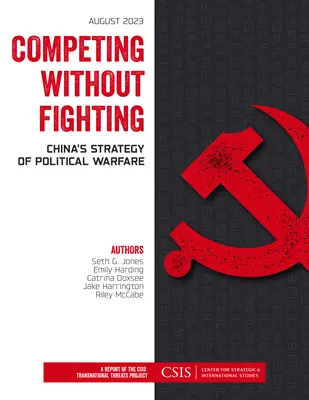 Súťaženie bez boja: Čínska stratégia politickej vojny - Competing without Fighting: China's Strategy of Political Warfare