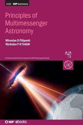 Princípy multimessengerovej astronómie - Principles of Multimessenger Astronomy