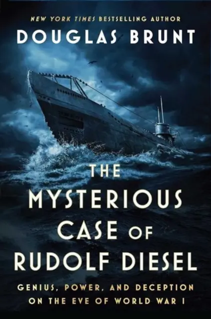 Záhadný prípad Rudolfa Diesela - Génius, moc a podvod v predvečer prvej svetovej vojny - Mysterious Case of Rudolf Diesel - Genius, Power, and Deception on the Eve of World War I