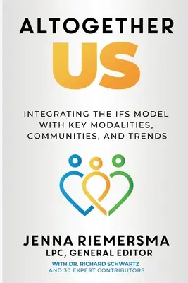 Altogether Us: Integrácia modelu IFS s kľúčovými modalitami, spoločenstvami a trendmi - Altogether Us: Integrating the IFS Model with Key Modalities, Communities, and Trends