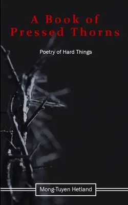 Kniha vylisovaných tŕňov - A Book of Pressed Thorns