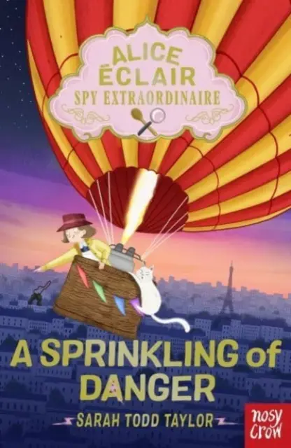 Alice Eclair, mimoriadna špiónka!: A Sprinkling of Danger - Alice Eclair, Spy Extraordinaire!: A Sprinkling of Danger