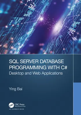Programovanie databáz SQL Server s jazykom C#: Desktopové a webové aplikácie - SQL Server Database Programming with C#: Desktop and Web Applications