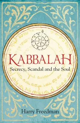 Kabala: Tajomstvo, škandál a duša - Kabbalah: Secrecy, Scandal and the Soul