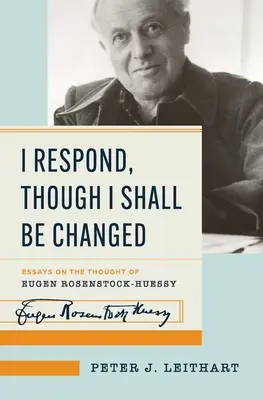 Odpovedám, hoci budem zmenený - I Respond, Though I Shall Be Changed
