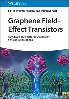 Grafénové tranzistory s poľom účinku: Pokročilé bioelektronické zariadenia na snímanie - Graphene Field-Effect Transistors: Advanced Bioelectronic Devices for Sensing Applications