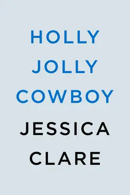 Veselý kovboj - Holly Jolly Cowboy