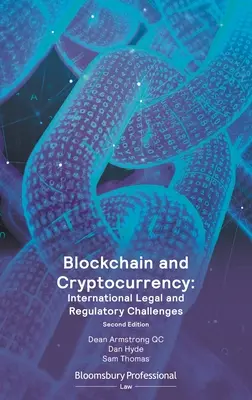 Blockchain a kryptomeny: Medzinárodné právne a regulačné výzvy - Blockchain and Cryptocurrency: International Legal and Regulatory Challenges