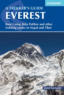 Everest: Sprievodca trekára: Základný tábor, Kala Patthar a ďalšie trekingové trasy v Nepále a Tibete - Everest: A Trekker's Guide: Base Camp, Kala Patthar and Other Trekking Routes in Nepal and Tibet
