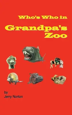 Kto je kto v dedkovej zoo - Who's Who In Grandpa's Zoo