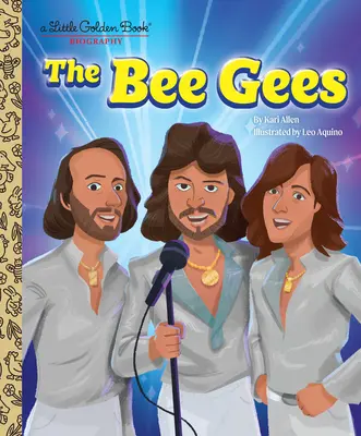 The Bee Gees: Malá zlatá kniha Životopis - The Bee Gees: A Little Golden Book Biography