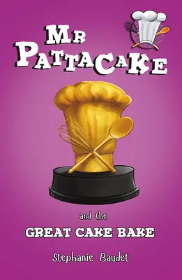 MR Pattacake a veľké pečenie koláčov - MR Pattacake and the Great Cake Bake