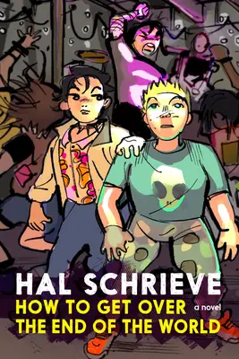 Ako prekonať koniec sveta - How to Get Over the End of the World
