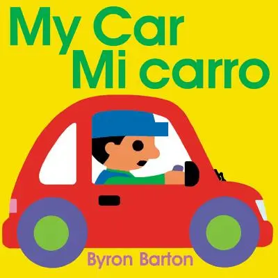 Moje auto/Mi Carro: Bilingválny anglicko-španielsky - My Car/Mi Carro: Bilingual English-Spanish