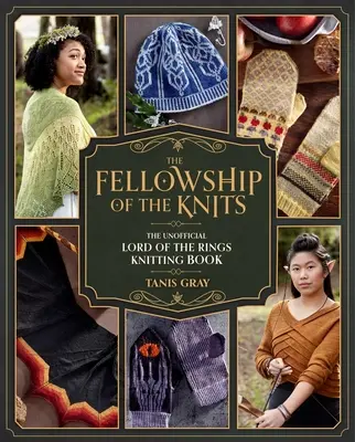 Spoločenstvo pletiek: Pán prsteňov: Pletenie Prsteňov: neoficiálna kniha o pletení - The Fellowship of the Knits: Lord of the Rings: The Unofficial Knitting Book