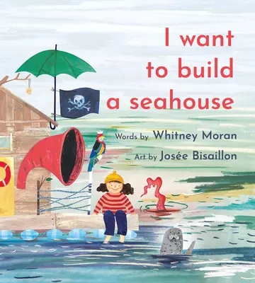 Chcem si postaviť domček na more - I Want to Build a Seahouse