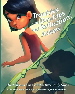 Problémy a dvojníci a Úvahy nakrivo: Zvedavý prípad dvoch Emily Soosových - Troubles and Doubles and Reflections Askew: The Curious Case of the Two Emily Soos
