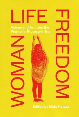 Sloboda ženského života: Hlasy a umenie z protestov žien v Iráne - Woman Life Freedom: Voices and Art from the Women's Protests in Iran