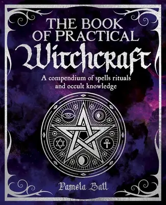 Kniha praktického čarodejníctva - The Book of Practical Witchcraft