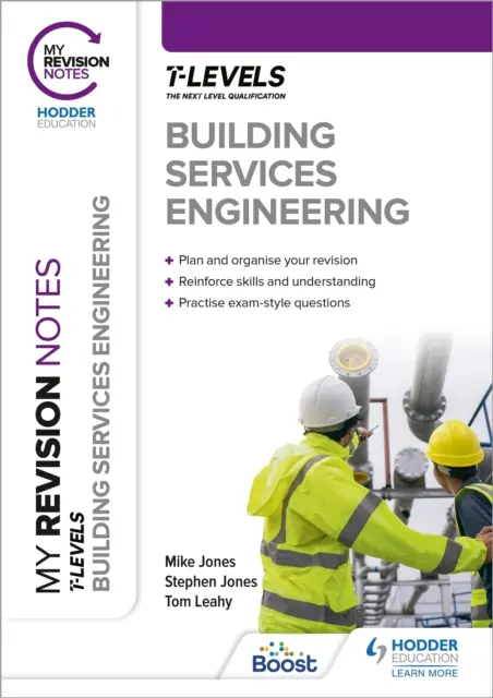 Moje poznámky k revízii: Inžinierstvo stavebných služieb úroveň T - My Revision Notes: Building Services Engineering T Level