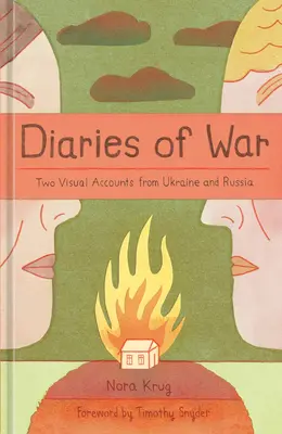 Vojnové denníky: Dve vizuálne správy z Ukrajiny a Ruska [Grafická história] - Diaries of War: Two Visual Accounts from Ukraine and Russia [A Graphic History]