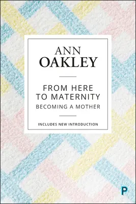 Odtiaľto k materstvu: Stať sa matkou - From Here to Maternity: Becoming a Mother