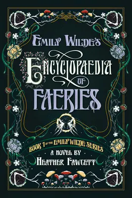 Encyklopédia víl Emily Wildeovej - Emily Wilde's Encyclopaedia of Faeries